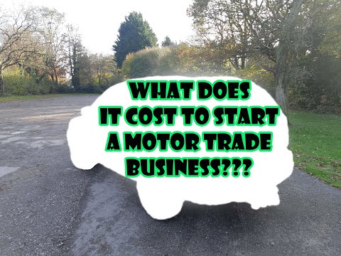 What does it cost to become a motor trader (what do you legally need)