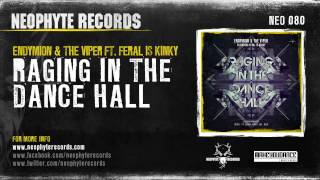 Endymion & The Viper ft. Raging in the dancehall (Original Mix) (NEO080)