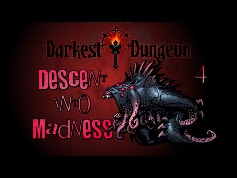 Let's Play Darkest Dungeon - Descent into Madness - Part 4 {Reboot}