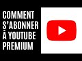 Comment s’abonner à YouTube Premium