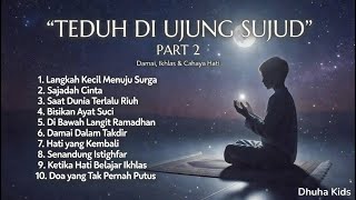 Download lagu Teduh di Ujung Sujud Part 2 | Album Lagu Islami Penuh Makna | Damai, Ikhlas & Cahaya Hati mp3 Download lagu Teduh di Ujung Sujud Part 2 | Album Lagu Islami Penuh Makna | Damai, Ikhlas & Cahaya Hati mp3