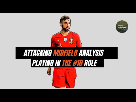 Attacking Midfield Analysis | Movement and Positioning playing in the #10 Role
