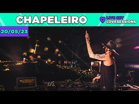 Love Sessions apresenta Chapeleiro DJ Set @ Riocentro/RJ