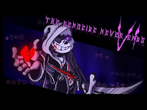 [Dusttale:Last Genocide] The Genocide Never Ends VI [Official][+MIDI]