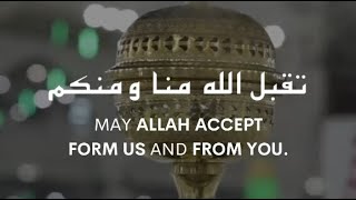 EID STATUS - TAQABBALALLAHU MINNA WA MINKUM - تقبل الله منا ومنكم | Eid Mubarak | Hajj 2020
