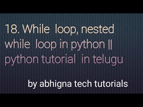18 While Loop Nested While Loop In Python Python Tutorials In Telugu