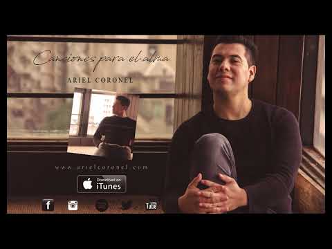 Ariel Coronel - Canciones para el Alma - Full álbum