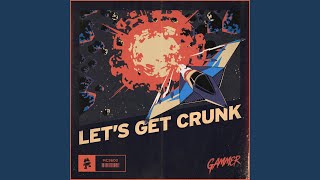 Let's Get Crunk