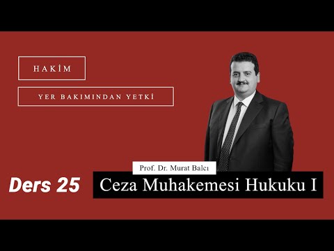 (Ceza Muhakemesi Hukuku) CMK I Ders 25