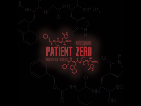 Macshane - Patient Zero Mixtape
