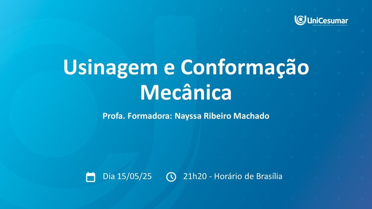 Aula 02 - Usinagem e Conformação Mecânica - 52.2025