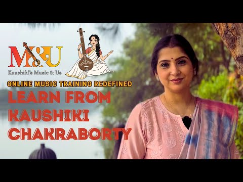 Kaushiki's Music and Us -  Online Music Training by Kaushiki Chakraborty
