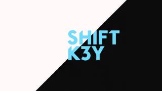 Shift K3Y - Make It Good (Official Audio)