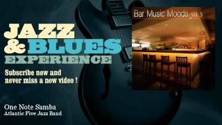 Atlantic Five Jazz Band - One Note Samba