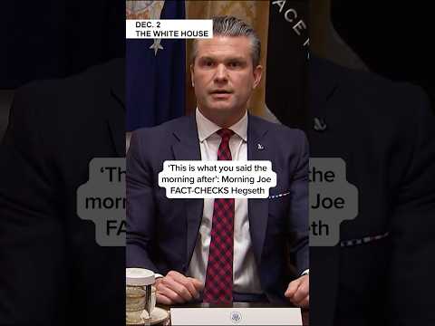 'This is what you said the morning after': Morning Joe FACT-CHECKS Hegseth