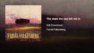 The state the sea left me in