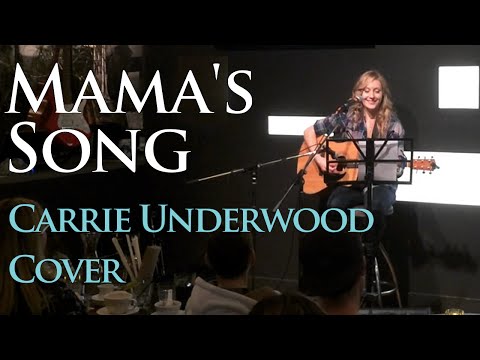 Mama's Song - Carrie Underwood (Cover by Kyrsten Leigh)