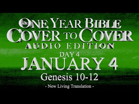 Day 4 | January 4 | Cover to Cover Bible Audio | Genesis 10-12