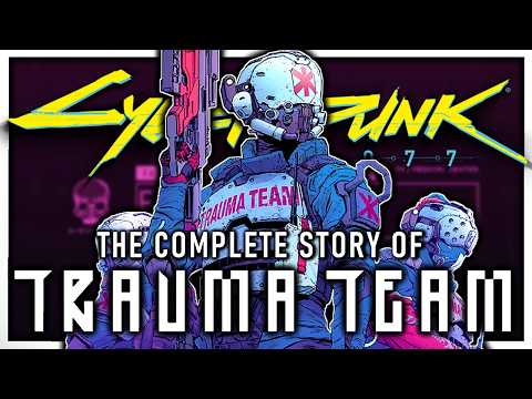 Cyberpunk’s Deadliest Paramedics - Trauma Team | Cyberpunk 2077 Lore