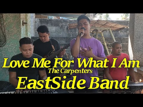 Love Me For What I Am - EastSide Band ( The Carpenters Cover)
