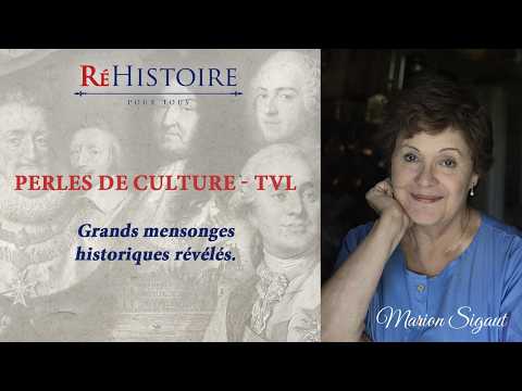 Grands mensonges historiques révélés par Marion Sigaut - Perles de Cultures - TVL