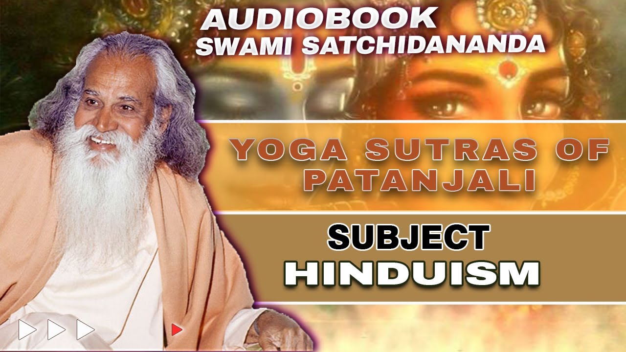 Yoga Sutras of Patanjali by Swami Satchidananda | Audiobook