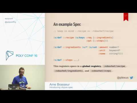 PolyConf 16 / Introducing clojure.spec / Arne Brasseur