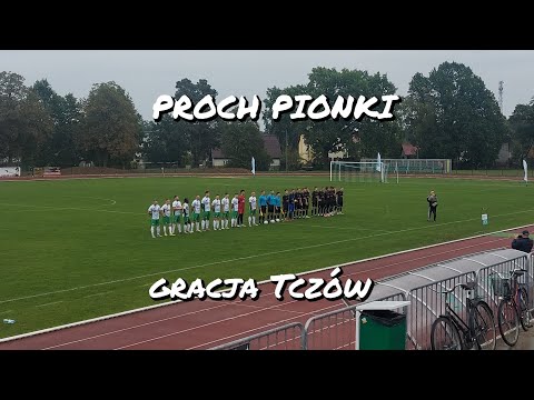 PROCH PIONKI - GRACJA TCZÓW