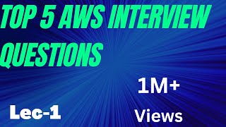 Download the video "Top 5 interview questions/AWS Tutorials."