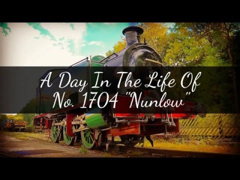 A Day In The Life Of No. 1704 "Nunlow"