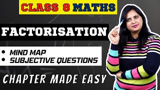 Factorisation Class 8 NCERT | Mind Mapping &amp; Subjective Questions | Maths Class 8 Chapter 14