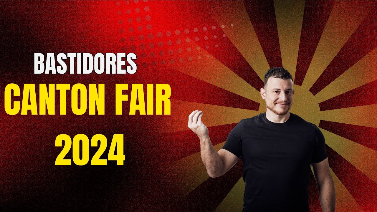 Canton Fair 2024 1 Fase - Abril