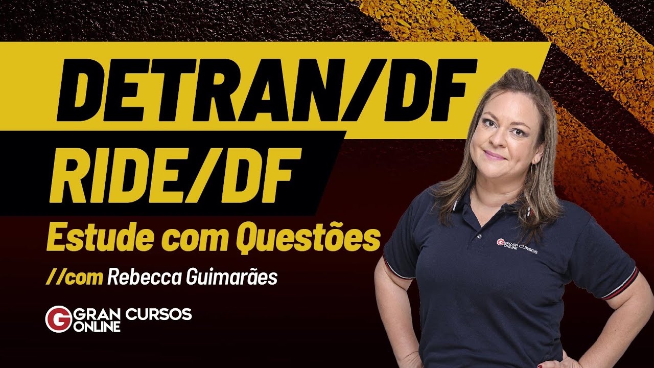 Concurso DETRAN DF | RIDE DF  - Estude com Questões com Rebecca Guimarães