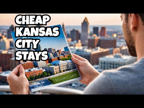 Explore Top 10 Cheap Hotels in Kansas City for 2025!