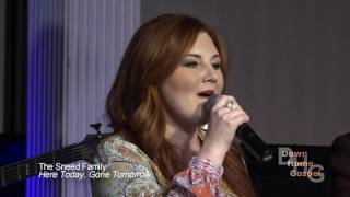 The Sneed Family   Here Today, Gone Tomorrow