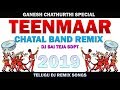 Teenmaar Chatal Band Remix Dj Sai Teja Sdpt