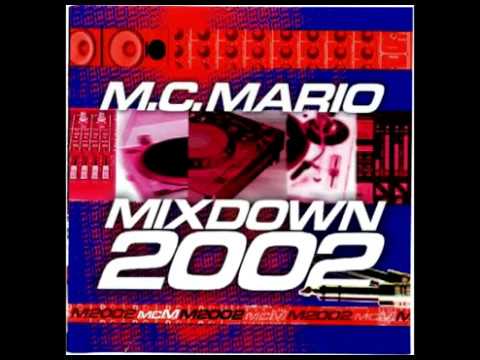 MC Mario - Mixdown 2002