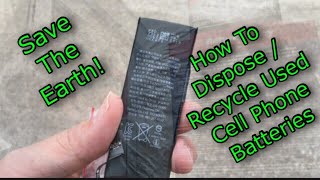 How To Dispose /Recycle Used Cell Phone Batteries