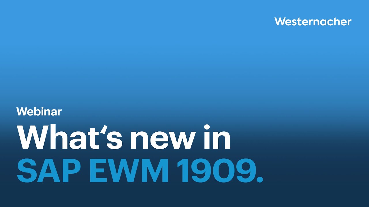 What's new in SAP EWM 1909.