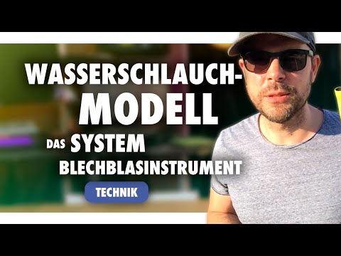 The Waterhose Model - Functionality of Brass Instruments (CBM)