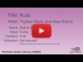 Kula Topher Mohr And Alex Elena R B Soul Funky YouTube Audio Library BGM