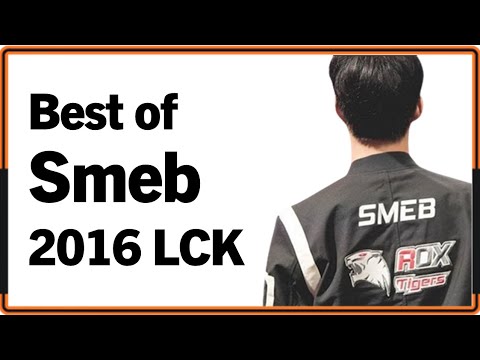 Best of Smeb 2016 LCK Montage｜2016 스맵 롤챔스 매드무비