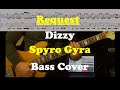 Dizzy - Spyro Gyra - Bass Cover - Request