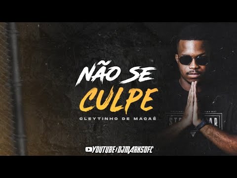 CLEYTINHO DE MACAÉ - NÃO SE CULPE - MÚSICA NOVA 2021 [ FUNK GOSPEL ]