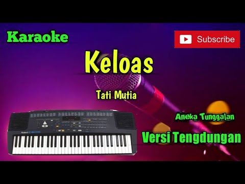 Keloas ( Tati Mutia ) Karoke Musik Sandiwaraan Cover
