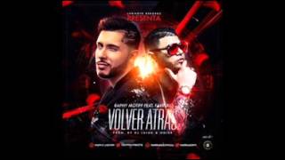 Raphy Motiff Ft Farruko - Volver Atrás