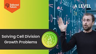Solving Cell Division Growth Problems | A Level Biology Maths Skills