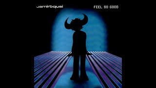Jamiroquai - Feel So Good (Knee Deep Dub)