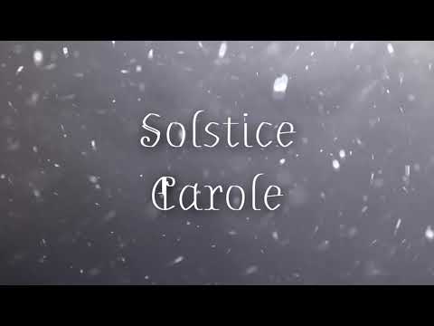 Solstice Carole - cover by Merrigan (Pagan Yule music)
