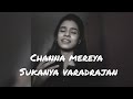 Channa Mereya || Raw cover || Sukanya Varadharajan